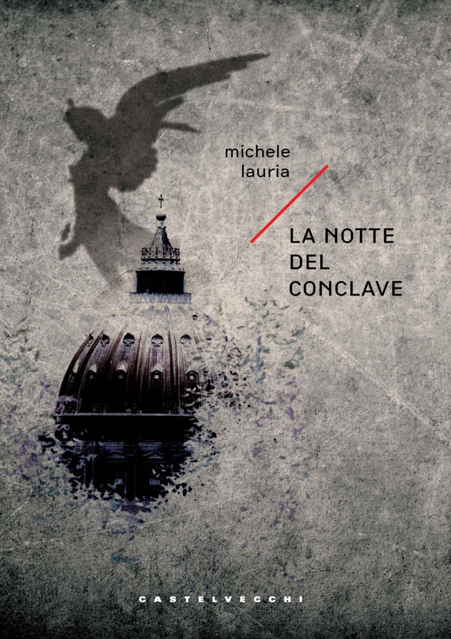 La notte del conclave, in libreria il nuovo romanzo di Michele Lauria