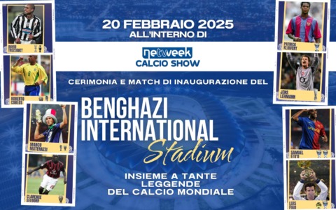 Questa sera su Netweek Calcio Show le leggende del calcio inaugurano il nuovo stadio di Bengasi