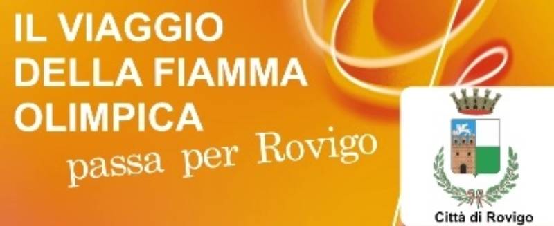 La Torcia Olimpica ed il suo “passaggio” per il capoluogo rodigino